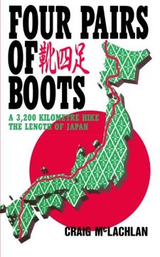 portada Four Pairs of Boots: A 3,200 Kilometre Hike the Length of Japan [Idioma Inglés] (en Inglés)