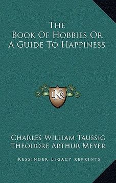 portada the book of hobbies or a guide to happiness (en Inglés)