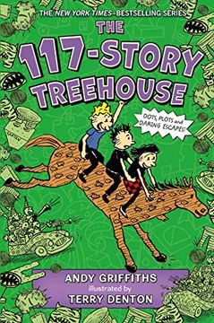portada The 117-Story Treehouse: Dots, Plots & Daring Escapes! (The Treehouse Books) (en Inglés)
