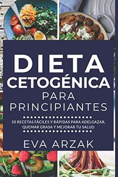 portada Dieta Cetogénica Para Principiantes: 50 Recetas Fáciles y Rápidas Para Adelgazar, Quemar Grasa y Mejorar tu Salud