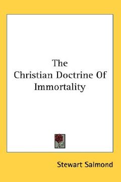 portada the christian doctrine of immortality (en Inglés)