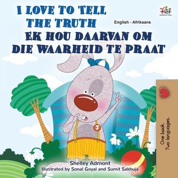 portada I Love to Tell the Truth (English Afrikaans Bilingual Children's Book) (en Africanos)