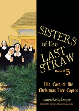 portada Sisters of the Last Straw: The Case of the Christmas Tree Capers: 5 