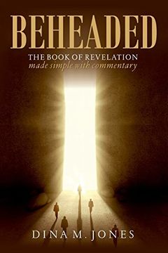 portada Beheaded: The book of revelation made simple with commentary