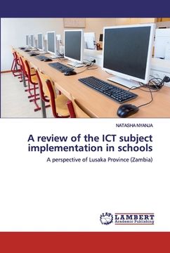 portada A review of the ICT subject implementation in schools (en Inglés)