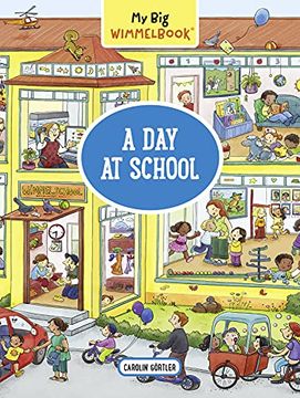 portada My big Wimmelbook: A day at School (my big Wimmelbooks) (en Inglés)
