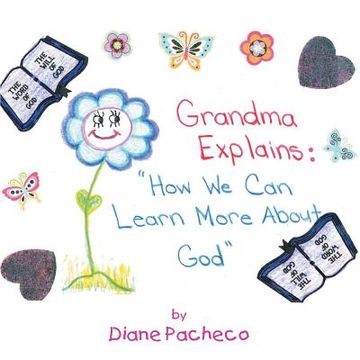 portada Grand Ma Explains: How We Can Learn More about God (en Inglés)