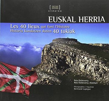 portada Euskal Herria: Historia Kondatzen Duten 40 Tokiak (en Euskera)