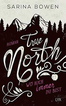 portada True North - wo Auch Immer du Bist (Vermont-Reihe, Band 1) (en Alemán)
