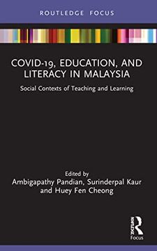 portada Covid-19, Education, and Literacy in Malaysia: Social Contexts of Teaching and Learning (Covid-19 in Asia) (en Inglés)