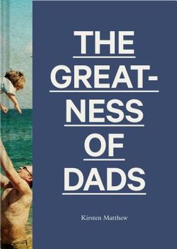 portada The Greatness of Dads (en Inglés)