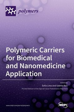 portada Polymeric Carriers for Biomedical and Nanomedicine Application (en Inglés)