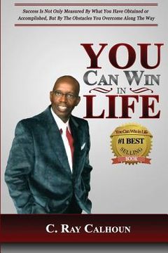 portada You Can Win In Life: The Power To Win Comes From Within (in English)