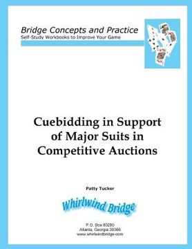 portada Cuebidding in Support of Major Suits in Competitive Auctions