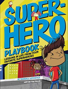 portada Superhero Playbook: Lessons in Life from Your Favorite Superheroes (en Inglés)