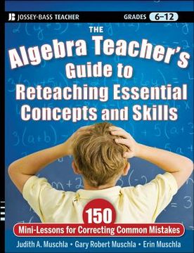 portada the algebra teacher`s guide to reteaching essential concepts and skills (en Inglés)