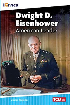 portada Dwight d. Eisenhower: American Leader (Icivics) (en Inglés)