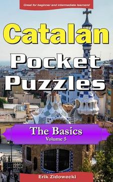 portada Catalan Pocket Puzzles - The Basics - Volume 5: A collection of puzzles and quizzes to aid your language learning (en Catalá)