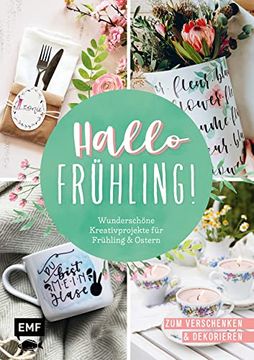 portada Hallo Frühling: Wunderschöne Kreativprojekte für Frühling und Ostern (en Alemán)