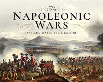 portada The Napoleonic Wars: As Illustrated by j j Jenkins (en Inglés)