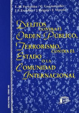 delitos contra el orden público, terrorismo, contra el estado o la comunidad internacional