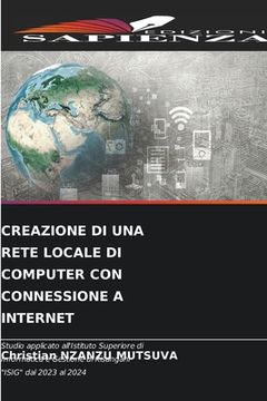 portada Creazione Di Una Rete Locale Di Computer Con Connessione a Internet (en Italiano)