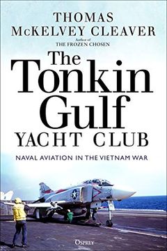 portada The Tonkin Gulf Yacht Club: Naval Aviation in the Vietnam War (in English)