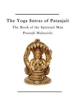 portada The Yoga Sutras of Patanjali: The Book of the Spiritual Man (in English)