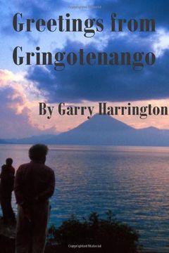 portada Greetings From Gringotenango (in English)