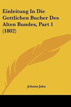 portada Einleitung In Die Gottlichen Bucher Des Alten Bundes, Part 1 (1802) (en Alemán)