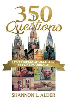 portada 350 Questions Lds Couples Should Ask Before Marriage (en Inglés)
