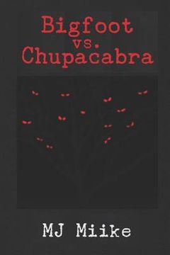 portada bigfoot vs. chupacabra (en Inglés)
