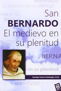 portada San Bernardo: El Medievo en su Plenitud (in Spanish)