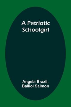 portada A Patriotic Schoolgirl (en Inglés)