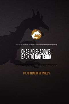 portada chasing shadows: back to barterra (en Inglés)