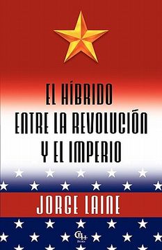 portada el h brido entre la revoluci n y el imperio (in English)