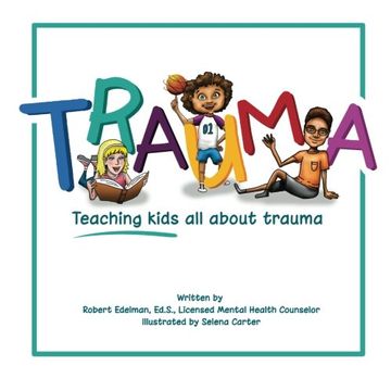 portada Trauma: Teaching kids all about trauma