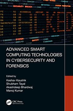 portada Advanced Smart Computing Technologies in Cybersecurity and Forensics (en Inglés)