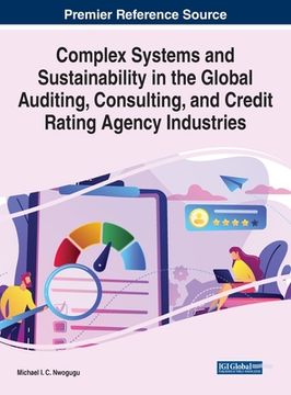 portada Complex Systems and Sustainability in the Global Auditing, Consulting, and Credit Rating Agency Industries (en Inglés)