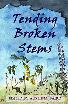 portada Tending Broken Stems (en Inglés)