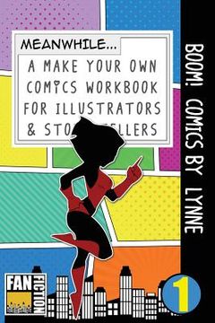 portada Boom! Comics by Lynne: A What Happens Next Comic Book for Budding Illustrators and Story Tellers (en Inglés)