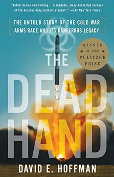 portada The Dead Hand: The Untold Story of the Cold war Arms Race and its Dangerous Legacy (en Inglés)