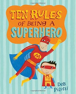 portada Ten Rules of Being a Superhero (Christy Ottaviano Books)