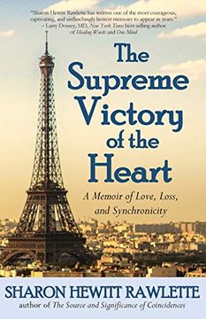 portada The Supreme Victory of the Heart: A Memoir of Love, Loss, and Synchronicity 