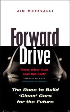 portada Forward Drive: The Race to Build the Clean Car of the Future (en Inglés)