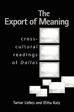 portada the export of meaning: cross-cultural readings of dallas (en Inglés)