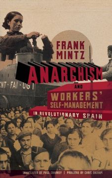 portada Anarchism and Workers' Self-Management in Revolutionary Spain (in English)