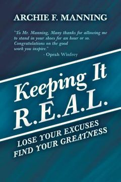 portada keeping it r.e.a.l.: lose your excuses find your greatness (en Inglés)