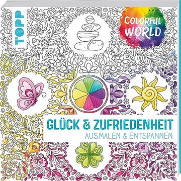 portada Colorful World - Glück & Zufriedenheit: Ausmalen & Entspannen (en Alemán)