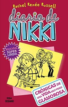 portada Diario de Nikki 1. Crónicas de una Vida muy Poco Glamorosa (Nueva Edición Súper Linda)